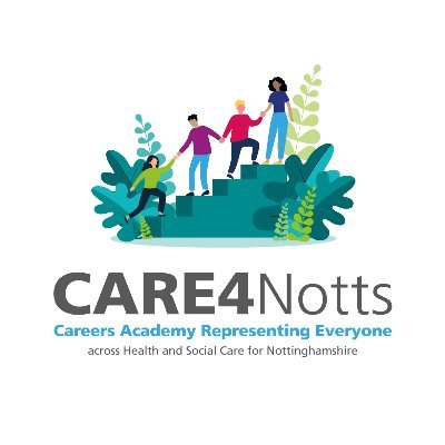 Careers Academy Representing Everyone across health and social care for Nottinghamshire