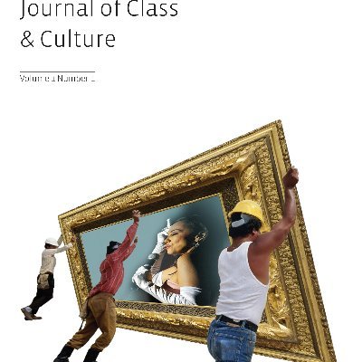 The Journal of Class and Culture - published by Intellect - articles, reviews, theory and research: First issue Jan 2022-contact d.oneill3@herts.ac.uk