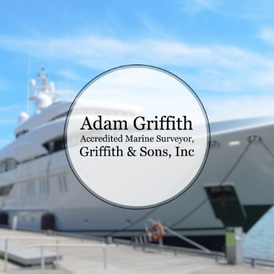 Adam Griffith Accredited Marine Surveyor, Griffith