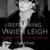 Reframing Vivien Leigh (@reframingvl) Twitter profile photo Reframing Vivien Leigh (@reframingvl) Twitter profile photo