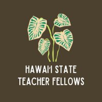 Hawaii State Teacher Fellows(@808TFellows) 's Twitter Profile Photo