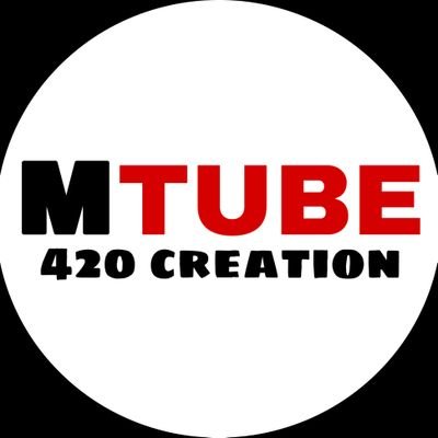 MTUBE_420 CREATION