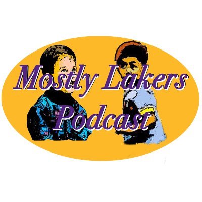 Mostly Lakers Podcast Official Twitter.💜💛       Two Fans, One Team, 17 Rings. #RipKobe