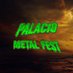 PALACIO METAL FEST (@palaciometal) Twitter profile photo PALACIO METAL FEST (@palaciometal) Twitter profile photo