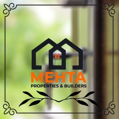 Mehta Properties & Builders