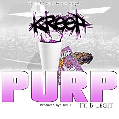 KREEP.....Mackin & Stackin Records/Mask Kracked Musick Sacramento artist and producer
