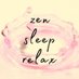 zen sleep relax (@zen_sleep) Twitter profile photo zen sleep relax (@zen_sleep) Twitter profile photo