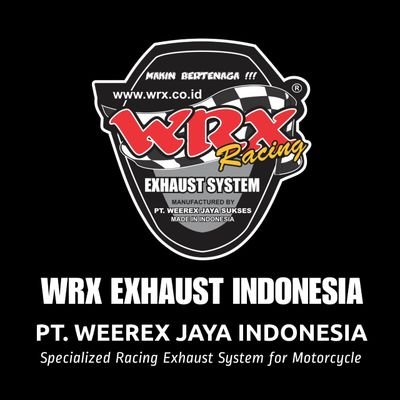 PT. WEEREX JAYA SUKSES (Tangerang - Indonesia). Racing Exhaust System for Motorcycle for Matic, Moped, Sport, Road Race, Drag & Grasstrack