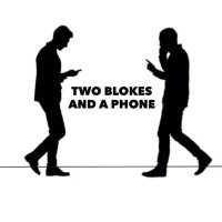 2 Blokes and Phone (@2blokesandphone) 's Twitter Profile