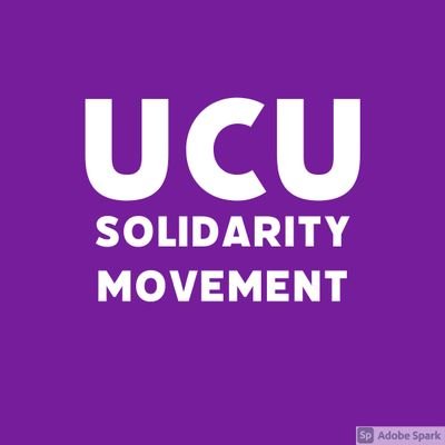 Calling for solidarity across UCU branches. We are fighting against cuts, casualisation and marketised education!