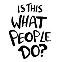Is This What People Do? (@whatpeopledopod) 's Twitter Profile