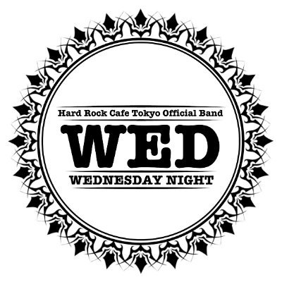 Hard Rock Cafe Tokyoオフィシャルバンド TOKYO HARD ROCKS 改め『WEDNESDAY NIGHT』 Vocal：村松 ショータロー Guitar：浅井 誉司 Bass：高石 真樹雄 Keyboards：上野 朋洋 Drums：南 たけし