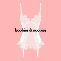 Boobies & Noobies(@boobiespodcast) 's Twitter Profile Photo