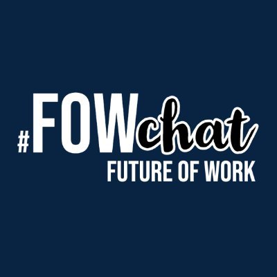 #FutureofWork trends
Regular Twitter chat: #FoWChat 
Follow for timings & questions.


Answer Q1...5 with A1...5 on #FoWChat or reply to the original question.