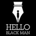 Hello Black Man ✒️✍️ (@helloblackman) Twitter profile photo Hello Black Man ✒️✍️ (@helloblackman) Twitter profile photo