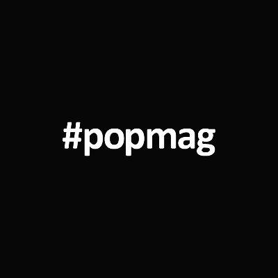 POP MAGAZINE – The Magazine of Popular Music #popmag