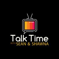 Talk Time With Sean & Shawna (@ttseanshawna) 's Twitter Profile Photo Talk Time With Sean & Shawna (@ttseanshawna) 's Twitter Profile Photo