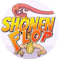 Shonen Flop Cast(@ShonenFlopCast) 's Twitter Profile Photo