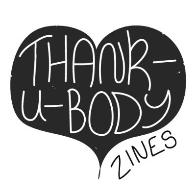 thankubody's profile picture. Empowering zines, guides, journals, and workbooks supporting #mentalhealth, #bodyimage, and self-compassion.