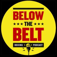 Below The Belt - Boxing Podcast(@BelowTheBelt_) 's Twitter Profile Photo