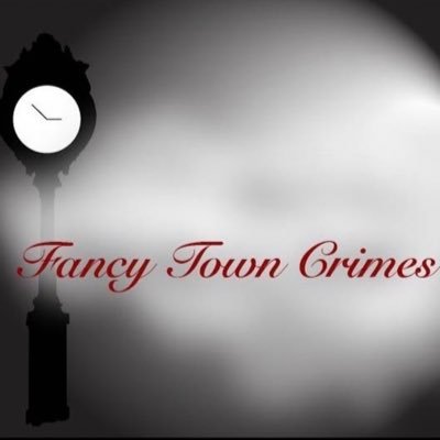 Fancy Town Crimes Podcast
