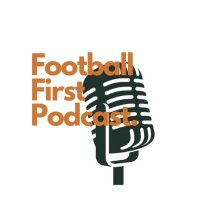 Football First Podcast (@fballfirstpod) 's Twitter Profile