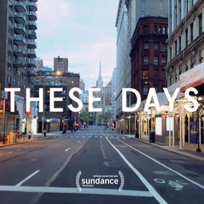 Official selection of the 2021 Sundance Film Festival in the Indie Series section #thesedaysshow