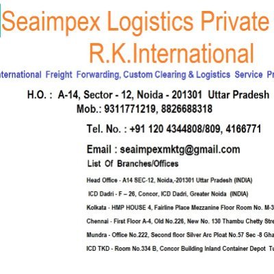 Seaimpex Logistics Pvt. Ltd.
International  Freight  Forwarding, Custom Clearing & Logistics  Service  Provider (CBL)
H.O. :  A-14, Sector - 12, Noida - 201301