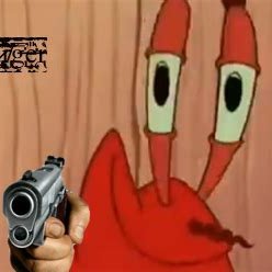 Mr Krabs With A Gun (@CrabsGun) / X