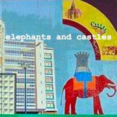 elephants & castles