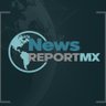 NewsReportMx's profile picture. Plataforma Informativa - #NEWS #NOTICIAS #NewsReportMX