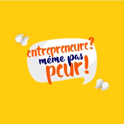 Entrepreneure Même Pas Peur