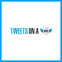 Tweets on a Mug (@tweetsonamug) 's Twitter Profile