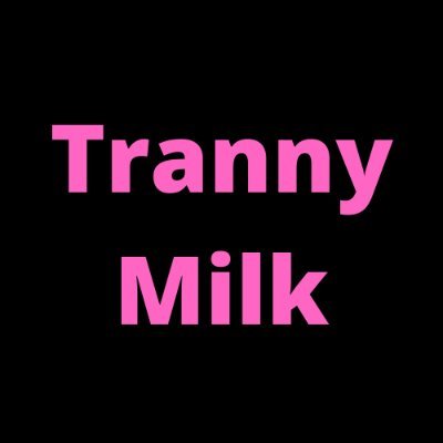 trannymilk Profile Picture