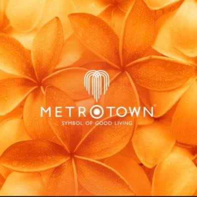 Metro Town - Symbol of good living. A house of your dream isn't just a house, it's a place to belong. It's a place for love, laughter & sweet memories.