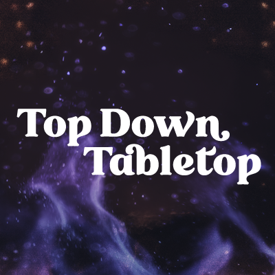 topdowntabletop Profile Picture