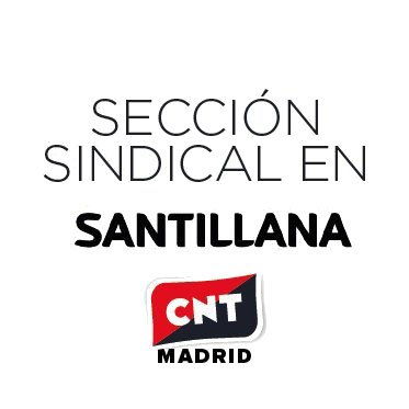 Sección sindical de CNT Madrid en Santillana Educación, SL.