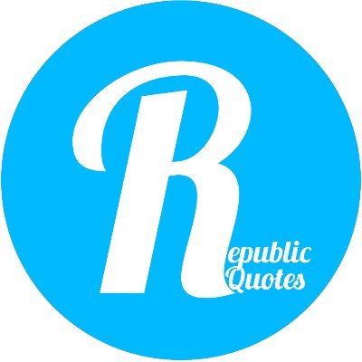 Daily Dose of Motivation, Love and many more.
#republicquotes
Tag @republicquotes1 for retweet.
