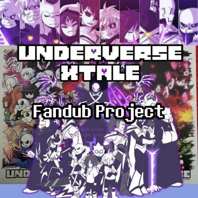 Official Twitter account for the Underverse/XTale Fandub Project led by @ChaeDean_06!

All art in profile picture/banner belongs to @jaelarteo