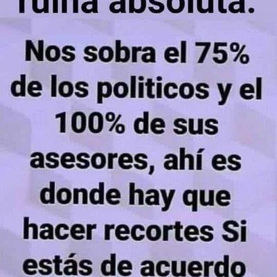 Me indigna casi toda la fauna política y periodística del país. Autónomo. No votaré al PP, es lo mismo que PSOE: vividores profesionales. No polemízo con
lerdos