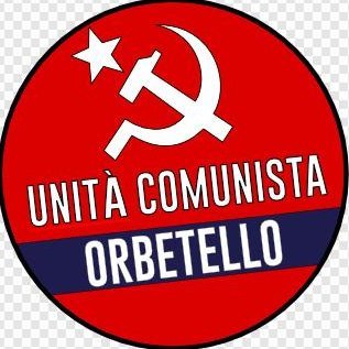 Unità Comunista Orbetello, Elezioni Comunali di Orbetello (Gr), #orbetello2021 #unitacomunistaorbetello