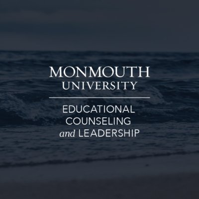 Monmouth University School of Education Ed Leadership • #MUSOE • #MUEdD • #MUPrincipalsAcademy • #MUSchoolChangeAcademy • #MUSupersAcademy