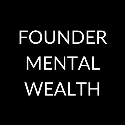Founder Mental Wealth