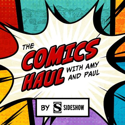 Welcome to The Comics Haul with Amy and Paul, @collectsideshow’s very own comic book show and podcast. Follow for reviews, news, giveaways, and more!
