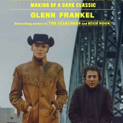 author/journalist; latest book is Shooting Midnight Cowboy (FSG, March 2021) about NYC in the 60s and the making of only X-rated movie to win Best Picture.