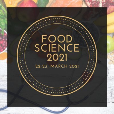 Program Manager | Webinar on Nutrition & Food Science | March 22-23, 2021.