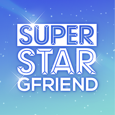 Two Three~ Hello, We're SuperStar GFRIEND Official~ 👭👭👭