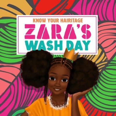 I am Author of “Know Your Hairitage:Zara’s Wash Day”- the first in a series of children’s books that celebrates cultural hair traditions.