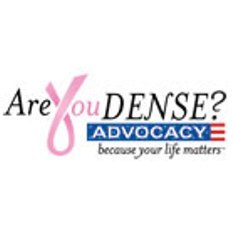 Are You Dense Advocacy Inc-Advocating about risks & screening challenges of dense breast tissue through state & federal legislative & MQSA regulatory action.