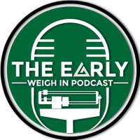 The Early Weigh In Podcast(@TheEarlyWeighIn) 's Twitter Profile Photo